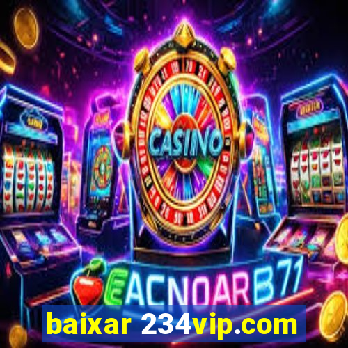 baixar 234vip.com